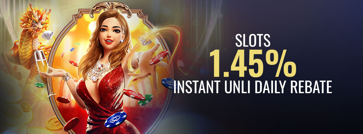 Slots 1.45% Instant Unli Daily Rebate Slots 1.45% Instant Unli Daily Rebate